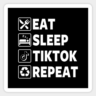 Funny Tiktok Eat Sleep Repeat Meme Magnet